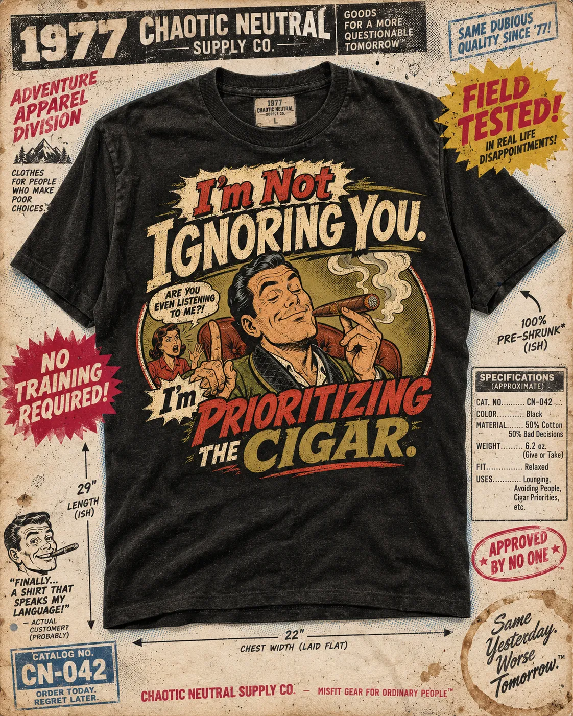 Black t-shirt reading “I’m not ignoring you. I’m prioritizing the cigar.” on a 1977 catalog page with specs and starbursts